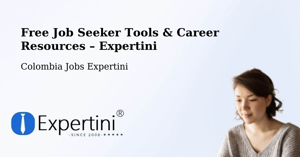 Free Job Seeker Tools & Career Resources – Chía - Chía, Colombia Jobs Expertini