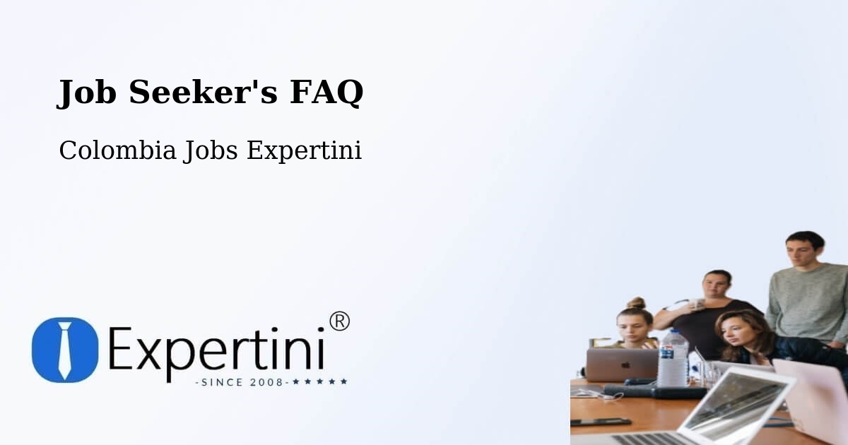 Job Seeker FAQ – Chía - Colombia Jobs Expertini