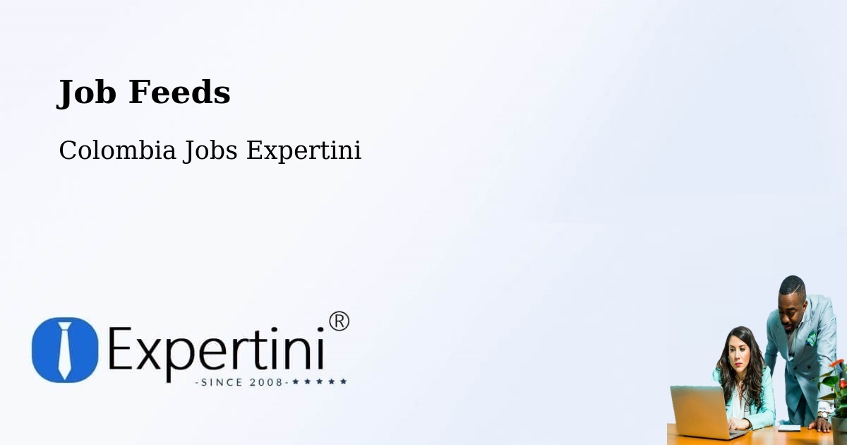 Job Listings Feed – Chía - Colombia Jobs Expertini
