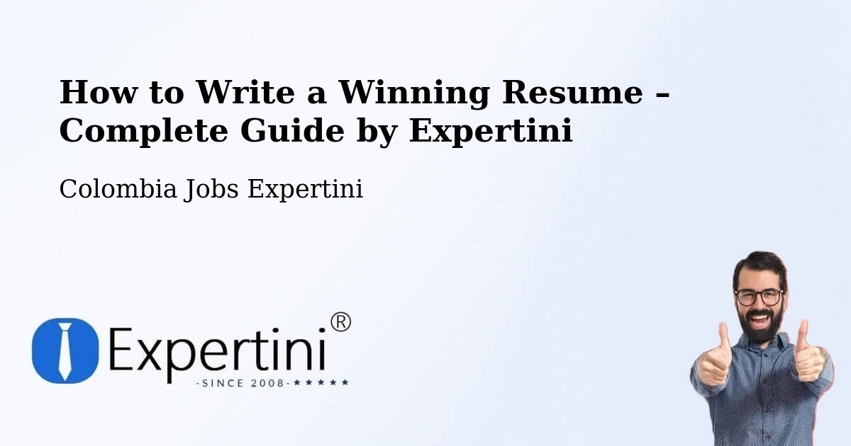 Resume Writing Guide for Job Seekers – Chía - Chía, Colombia Jobs Expertini
