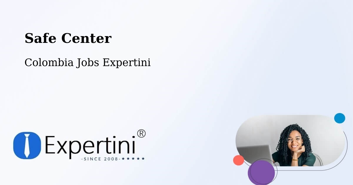 Safety Center – Chía - Colombia Jobs Expertini